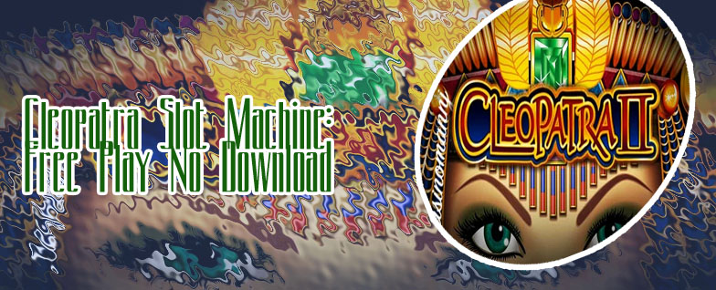 Cleopatra free slot machines