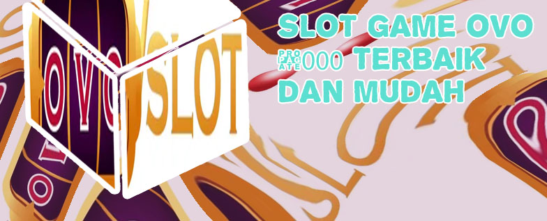 Slot ovo