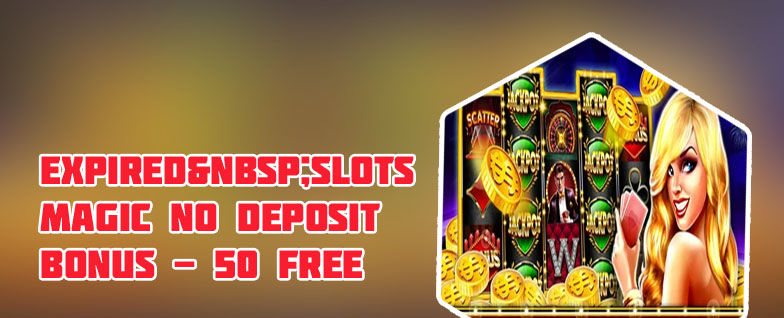 Slots magic no deposit bonus