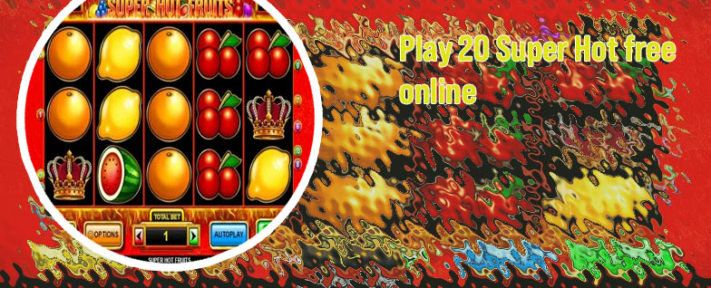 Super hot fruits slot free play